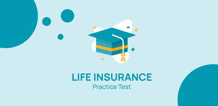 Life Insurance Practice Prep